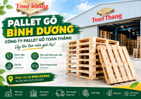 Pallet Gỗ Bình Dương Chất Lượng – Công Ty Pallet Gỗ Toàn Thắng Uy Tín